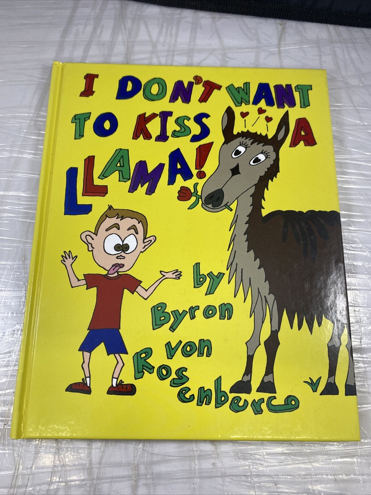 I Don't Want to Kiss a Llama (Signed & inscribed) Illustrated Kids Animal Book