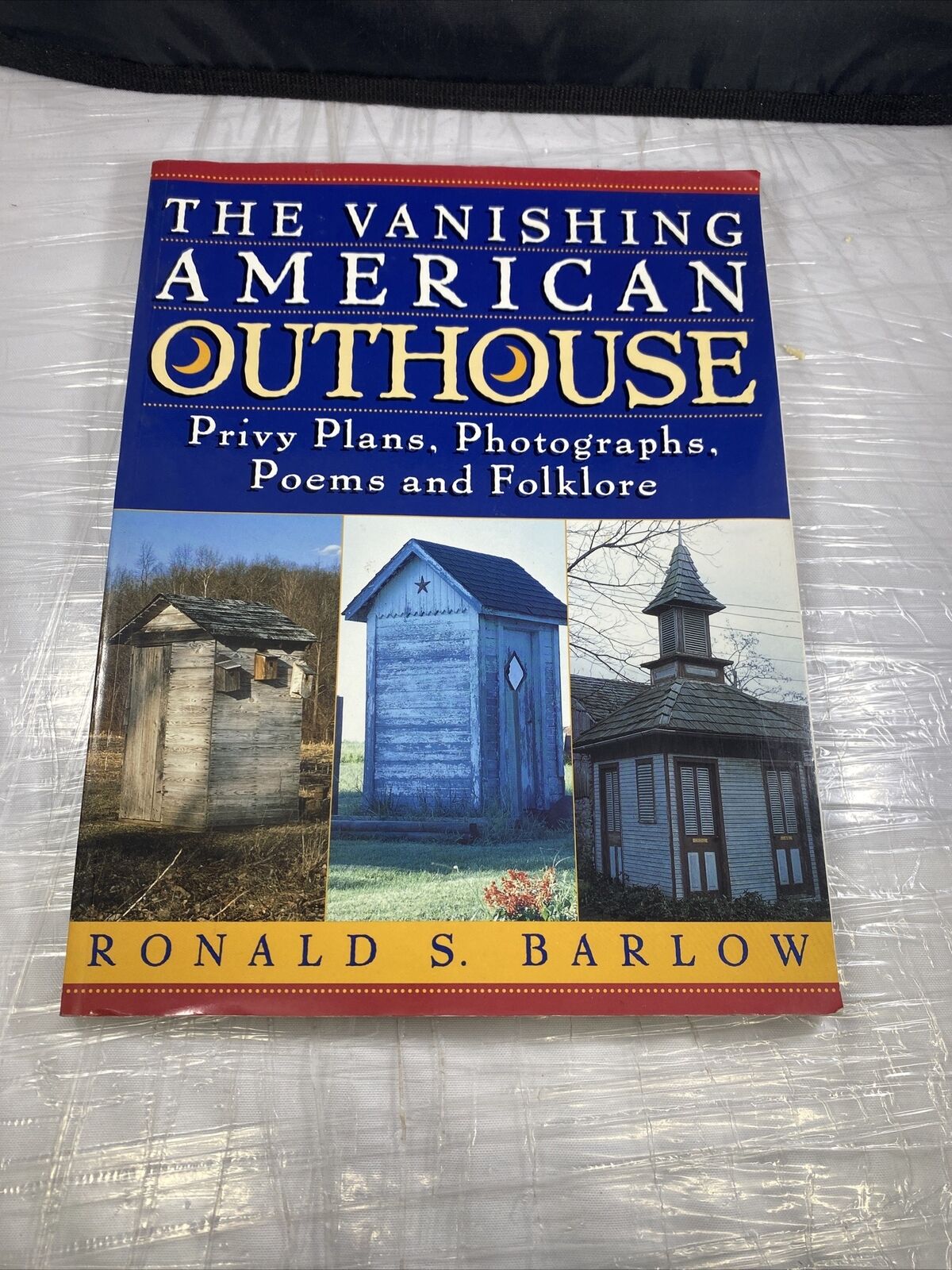 The Vanishing American Outhouse by Ronald S. Barlow , paperback