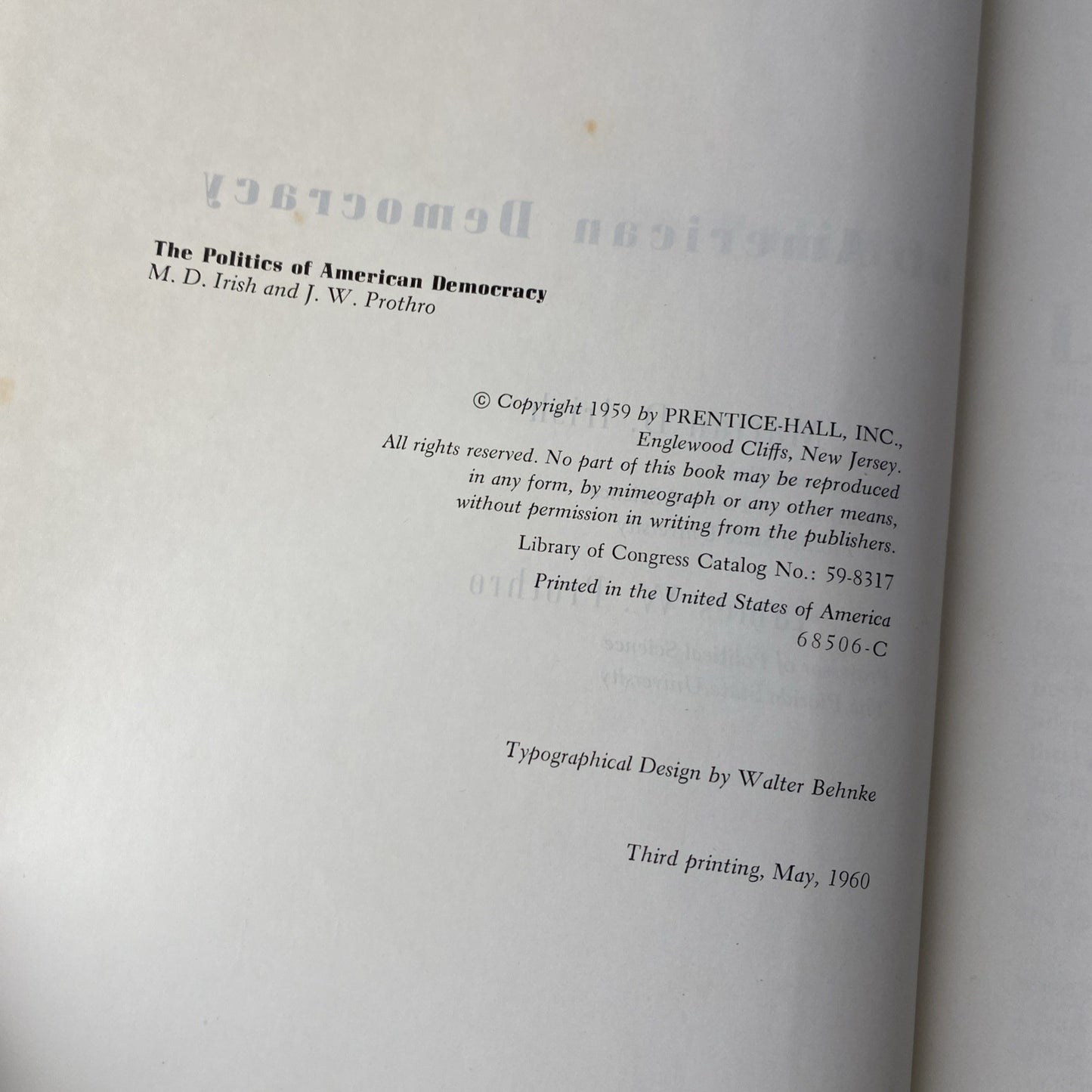 The Politics of American Democracy MARIAN Irish. JAMES W, PROTHRO 1959 Hardcover