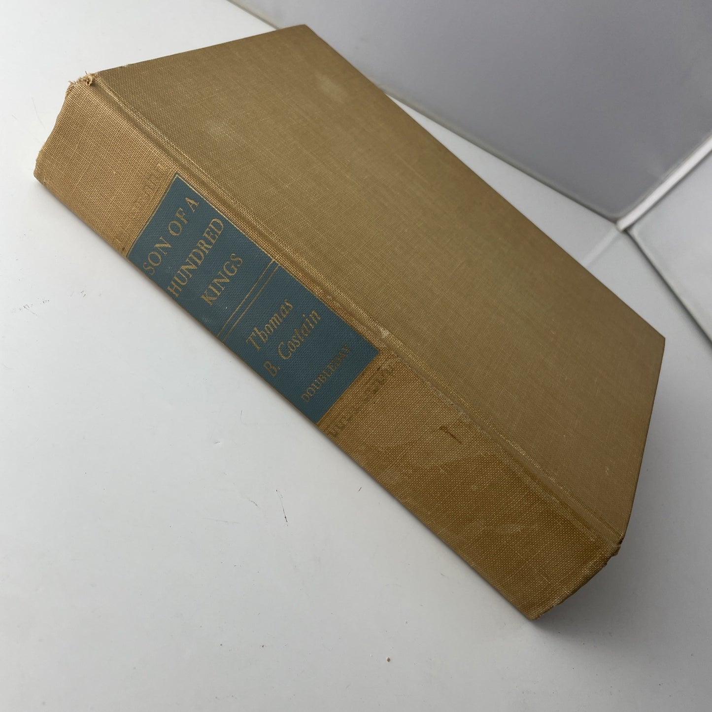 Son Of A Hundred Kings A Novel Of The Nineties By Thomas B Costain 1950 HC