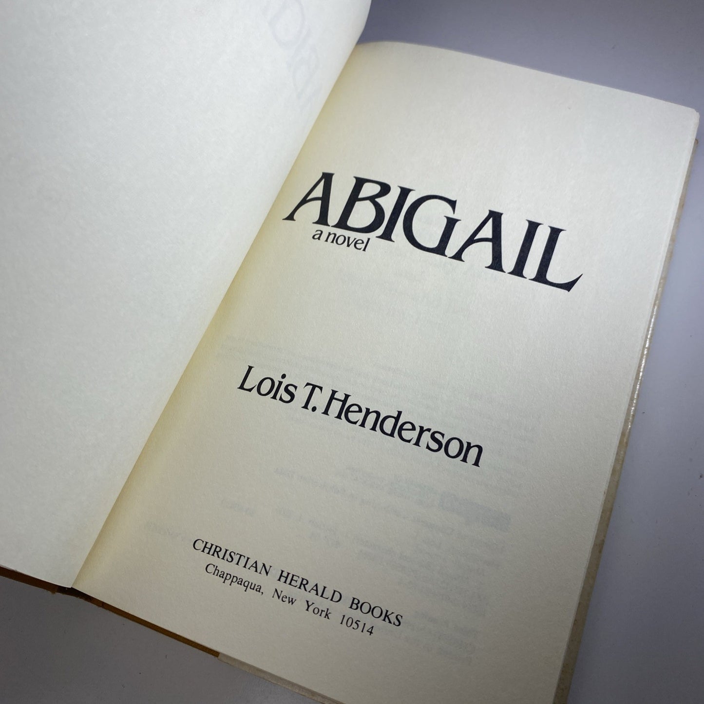 ABIGAIL by Lois T Henderson Christian Herald Hardcover DJ 1980 1st Edition