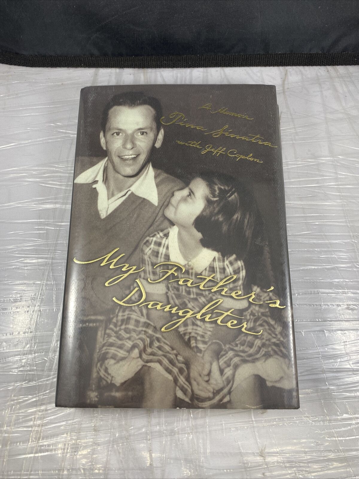 My Father's Daughter - A Memoir - By Tina Sinatra w/Jeff Coplon HC Ex Library
