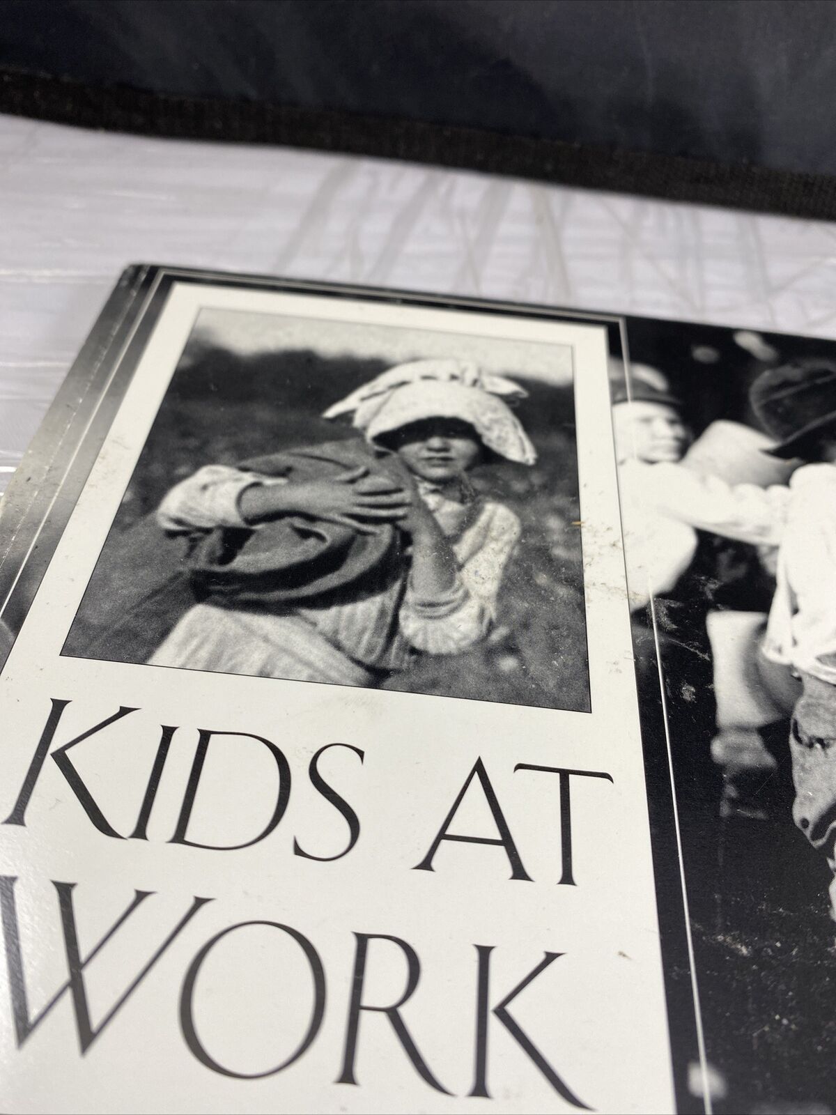 Kids at Work: Lewis Hine and the Crusade Against Child Labor FIRST PRINTING VG.