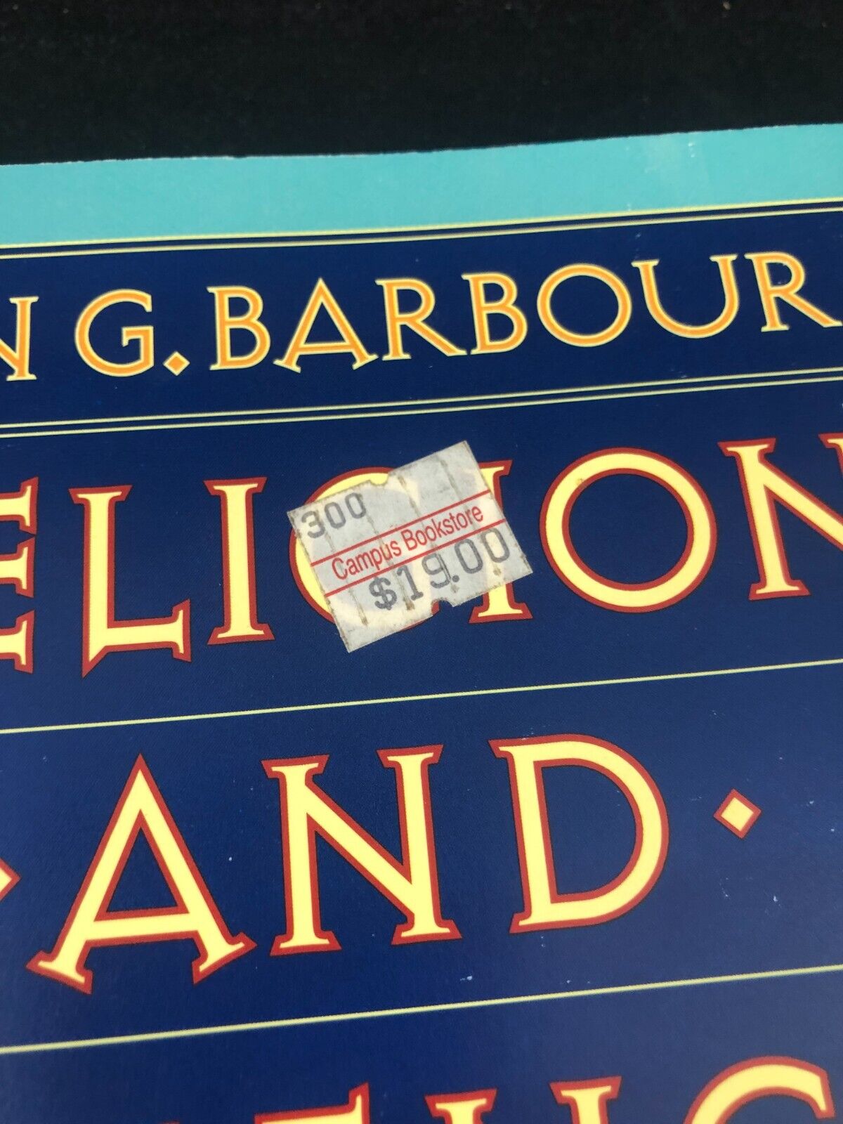 Religion and Science: 0001 Barbour, Ian G. First Harper ed. 1997
