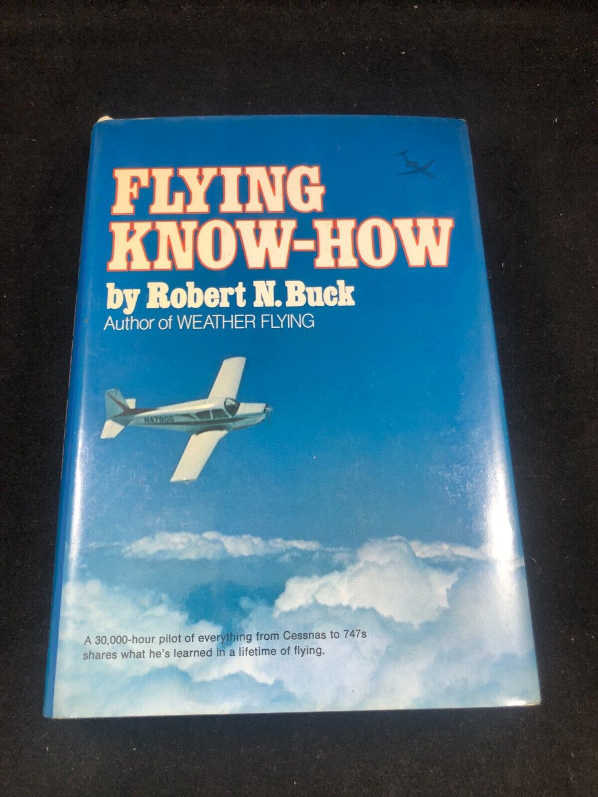 Flying Know-How by Robert N. Buck First Printing Hardcover w DJ.