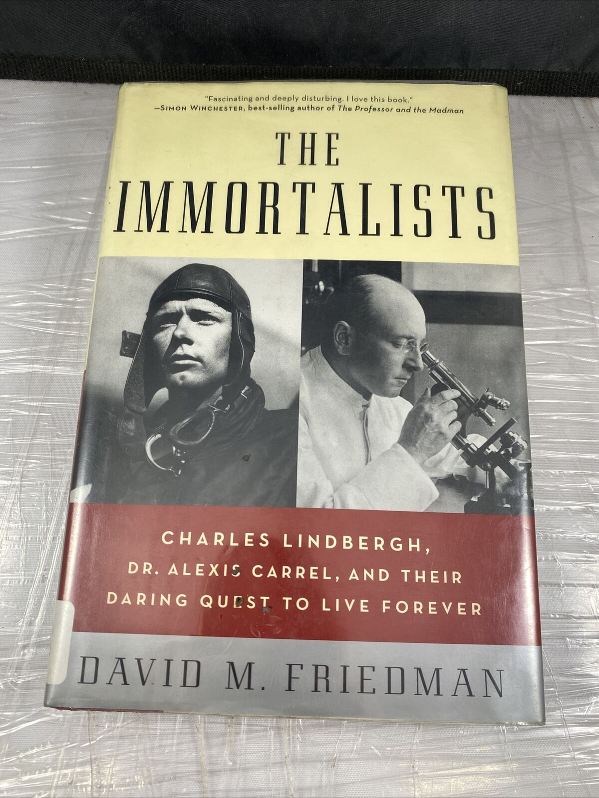 The Immortalists: Charles Lindbergh, Dr. Alexis Carrel, Eternal Life First Ed