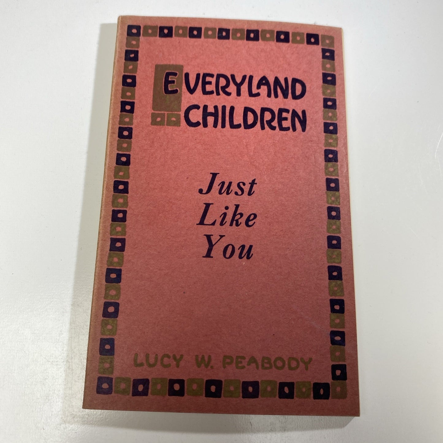 Antique Photo Book EVERYLAND CHILDREN JUST LIKE YOU PAPERBACK 1928 LUCY PEABODY