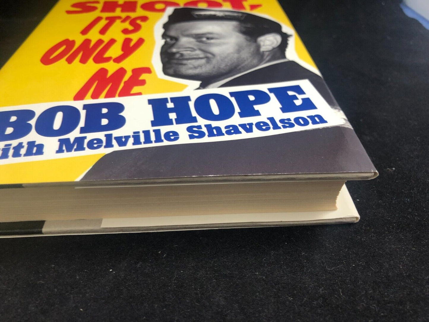 Don't Shoot, It's Only Me by Bob Hope with Melville Shavelson, 1990 (Hardcover)
