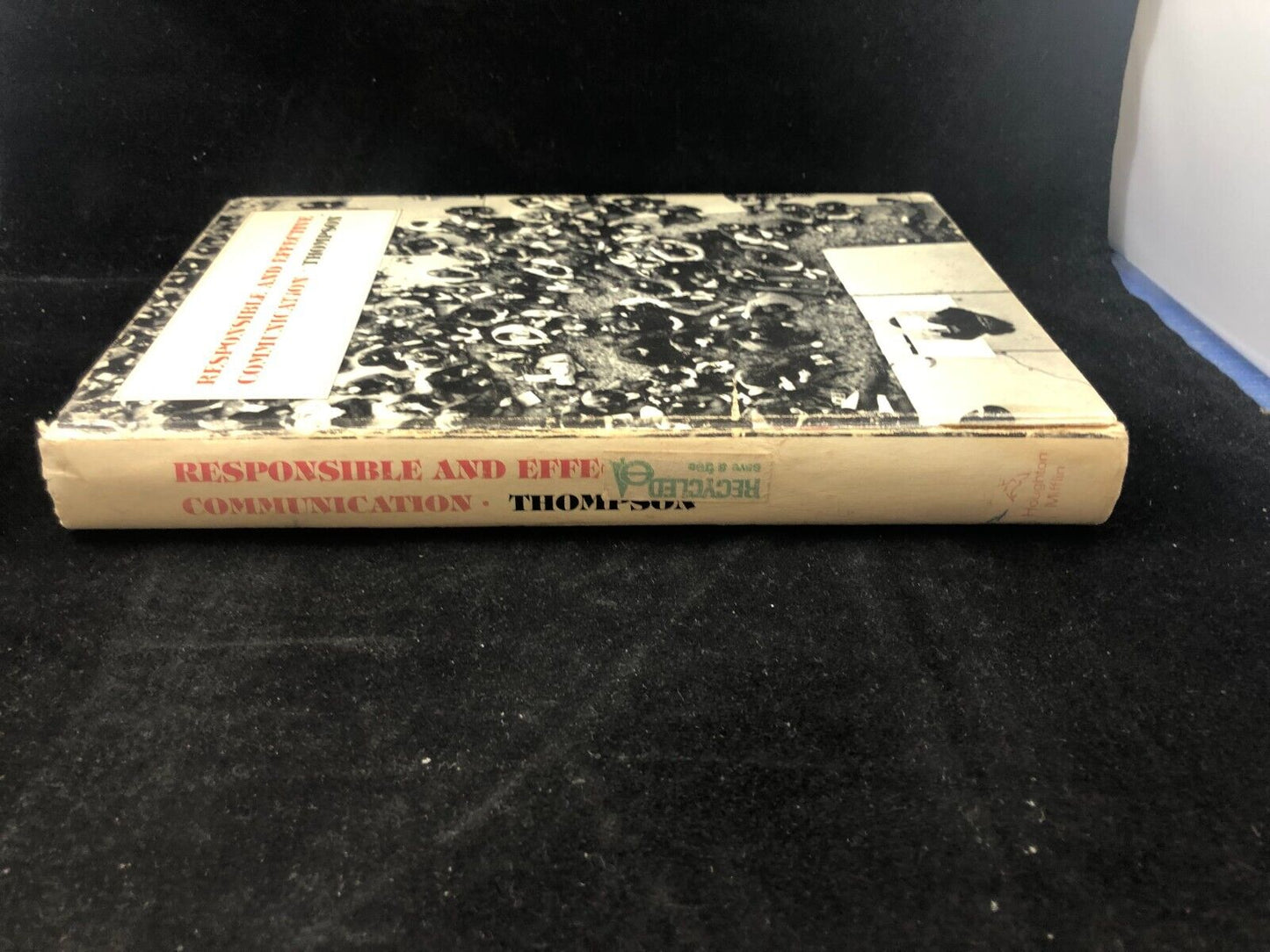 public speaking 1978 text book Responsible and Effective Communication Thompson
