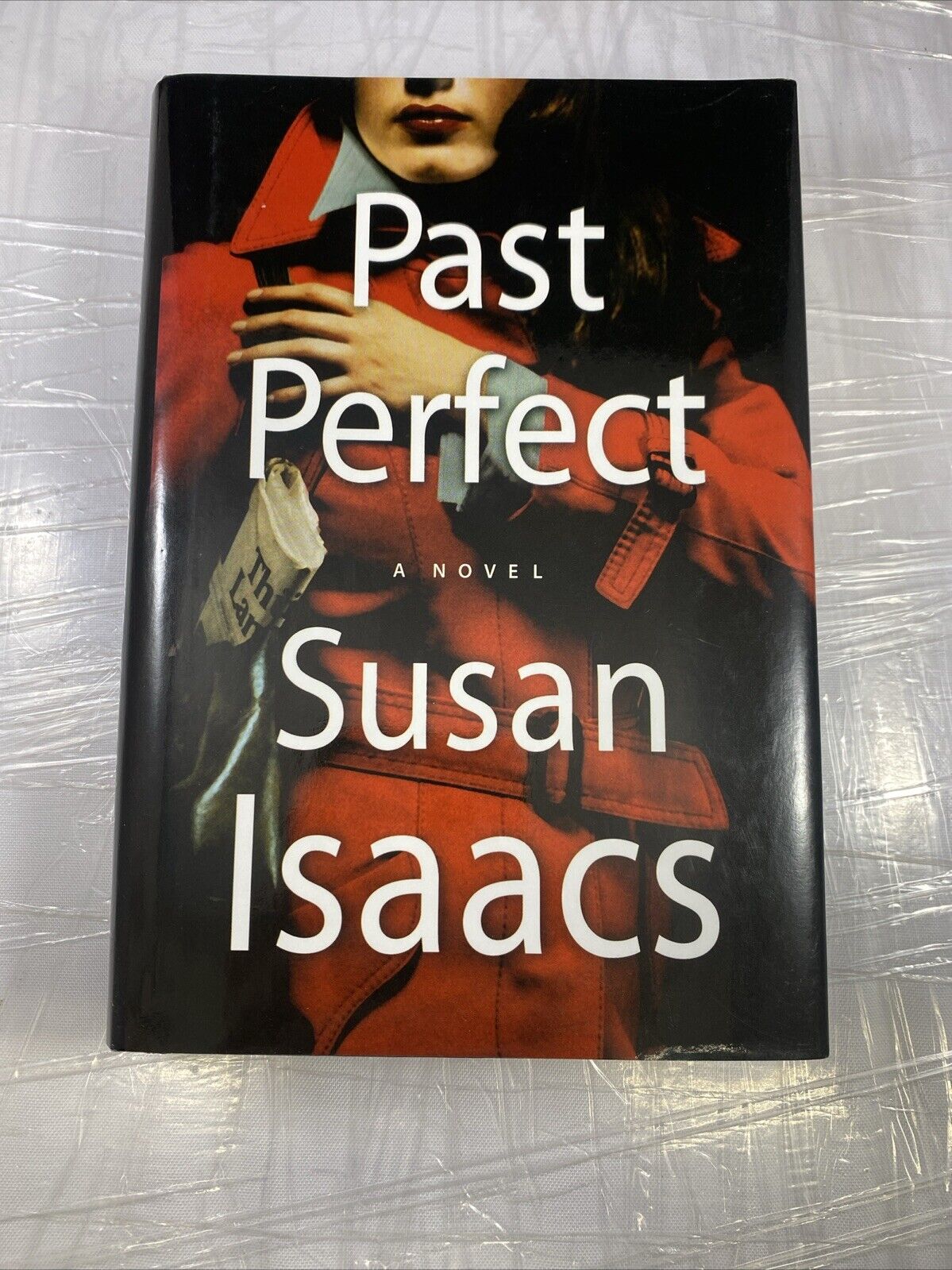 Past Perfect: A Novel - Hardcover By Isaacs, Susan - Very Good BCE