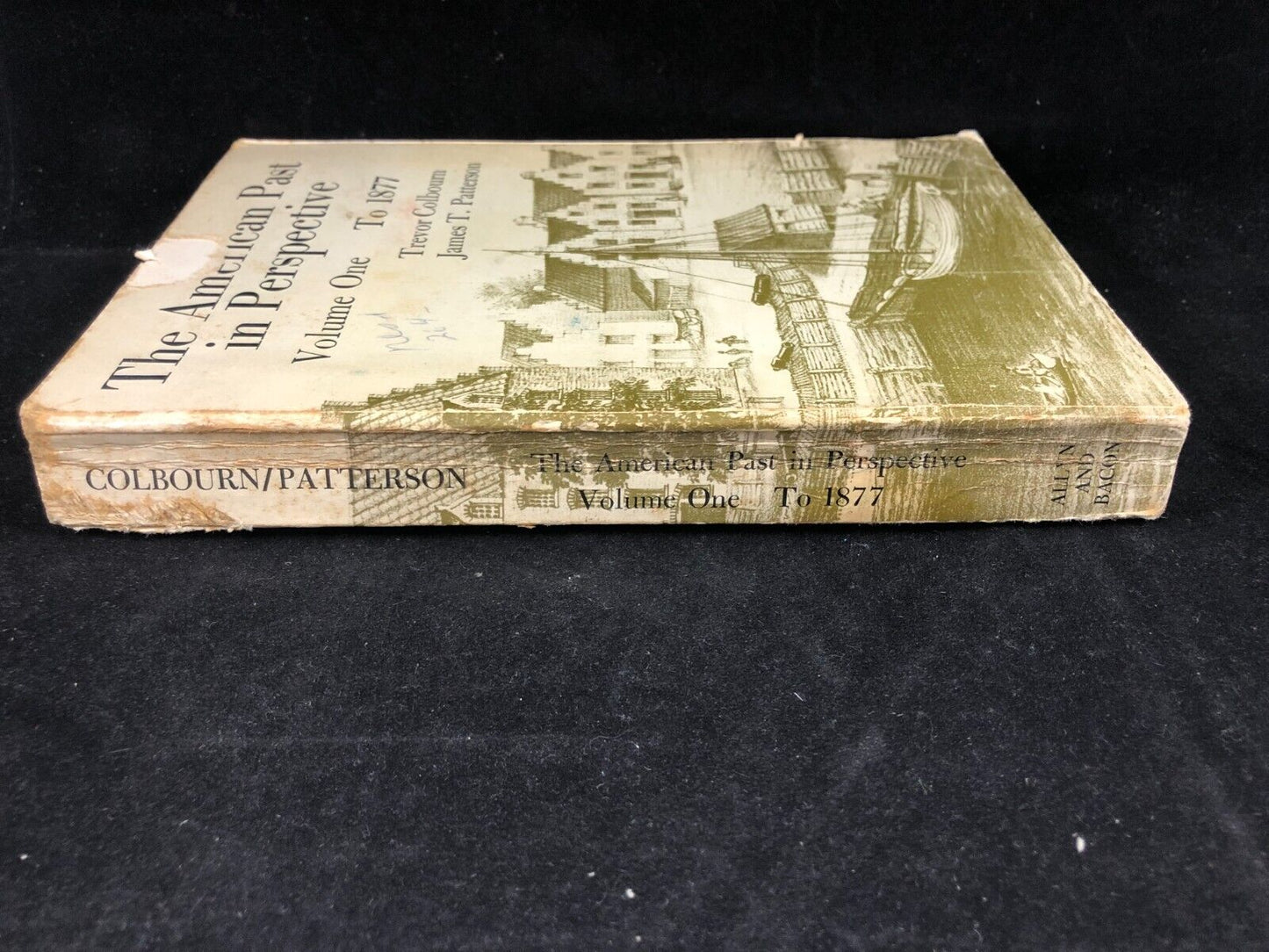 The American Past in Perspective Volume one to 1877 Rare book 1971 2nd print.