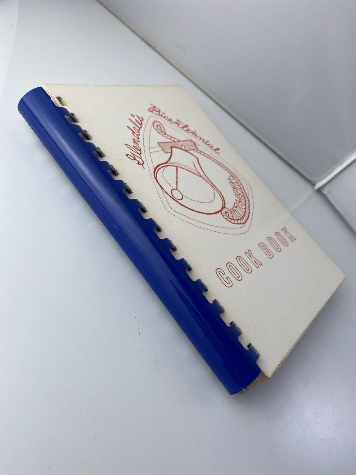Rare Spiral Bound 70s Vintage Recipe Glendale’s Bicentennial Cookbook 1776-1976
