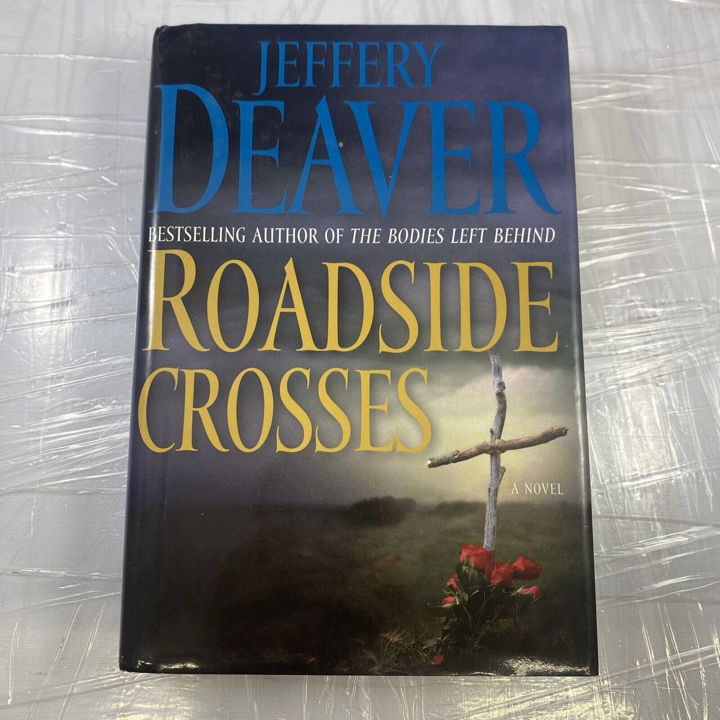 Roadside Crosses by Jeffery Deaver (2009 Hardcover) Very Good Drama Book Club Ed
