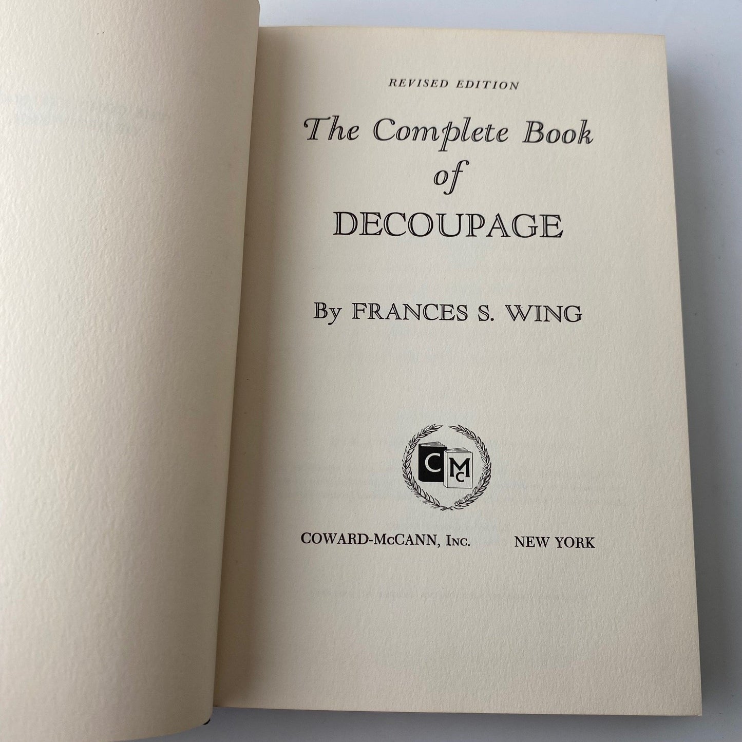 The Complete Book of Decoupage Frances S. Wing 1970 Revised Edition