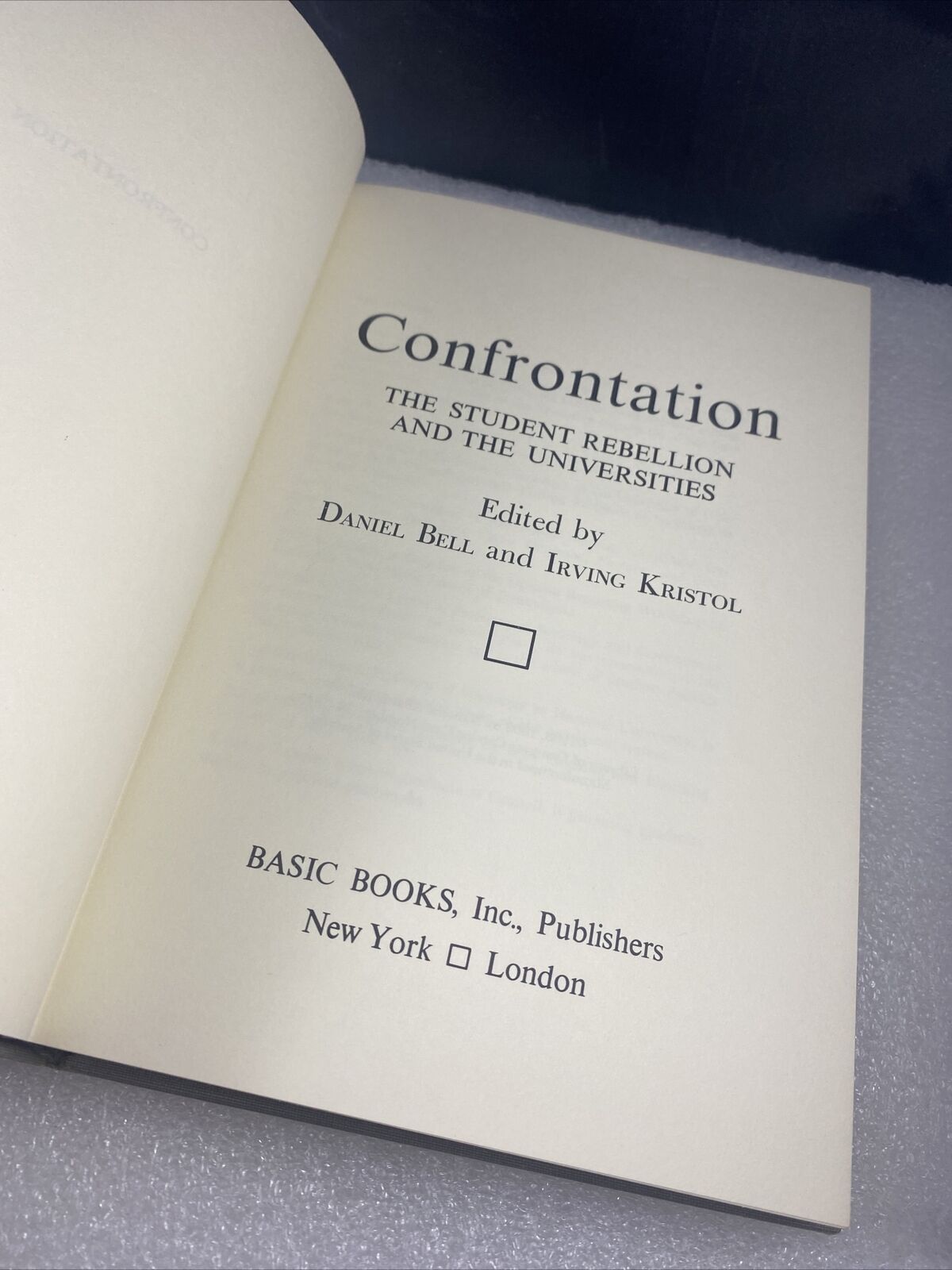Daniel Bell, Irving Kristol CONFRONTATION 1st Edition 1st Printing Rare History