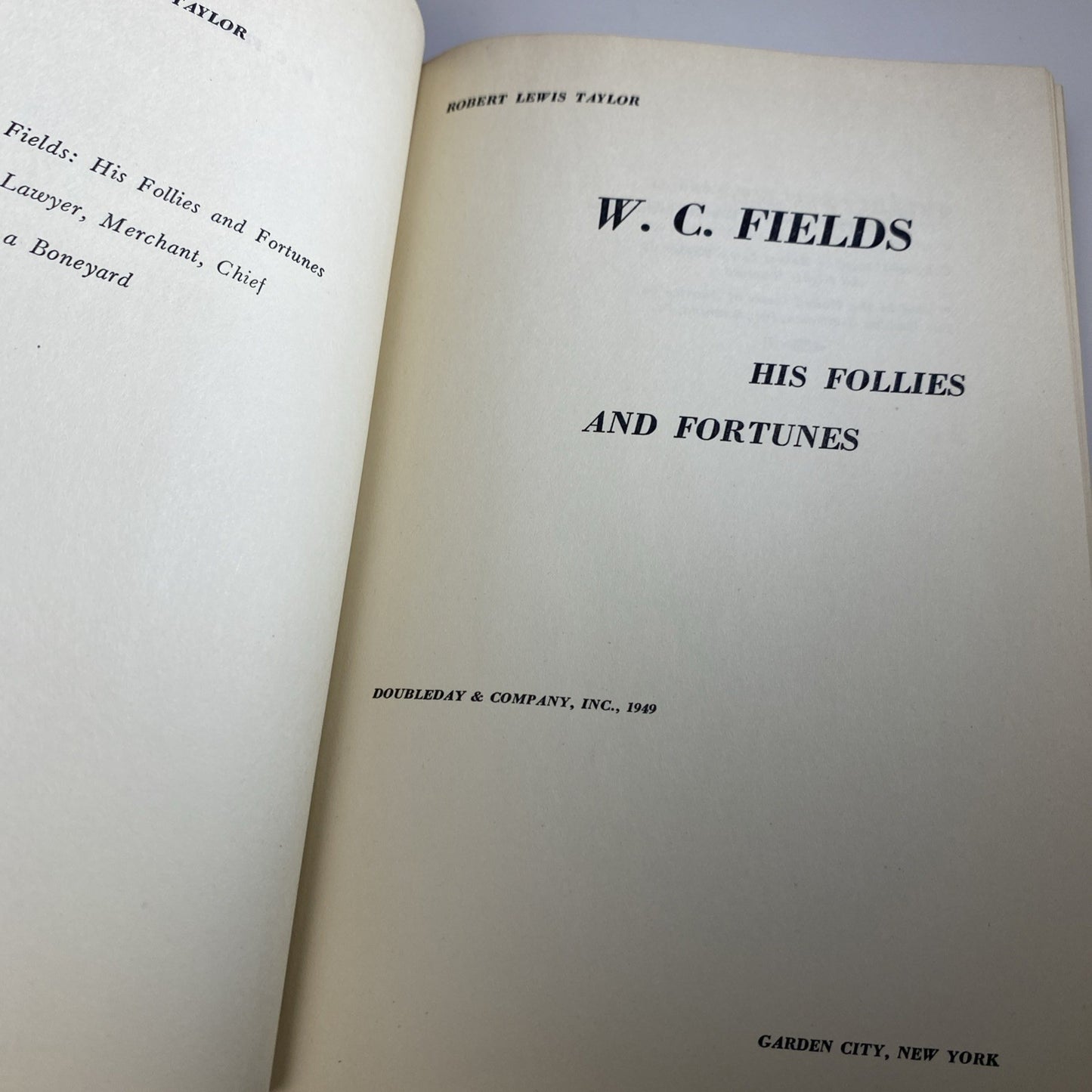 W. C. Fields His Follies and Fortunes R L Taylor Hardcover 1949 1st Edition Good