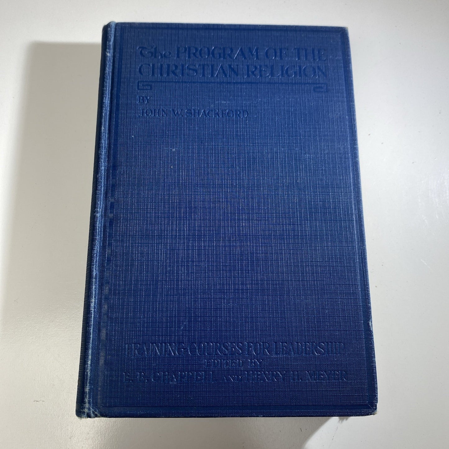Antique Blue Book The Program Of The Christian Religion John W Shackford 1917