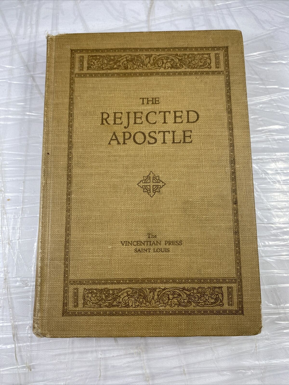 The Rejected Apostle 1924 Christian Bible Short Stories Rare Antique Vincentian