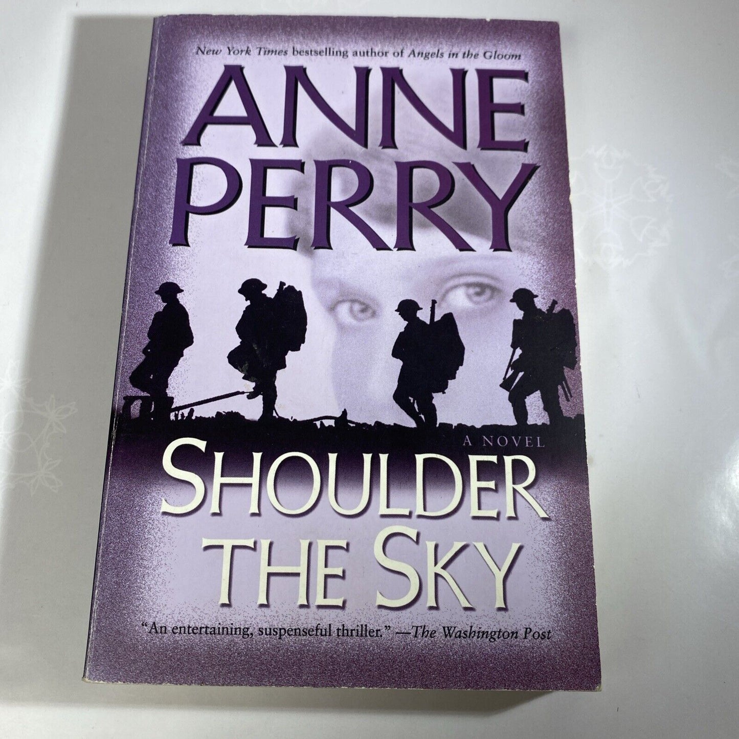 Shoulder the Sky: A Novel (World War I) - Paperback By Perry, Anne - GOOD