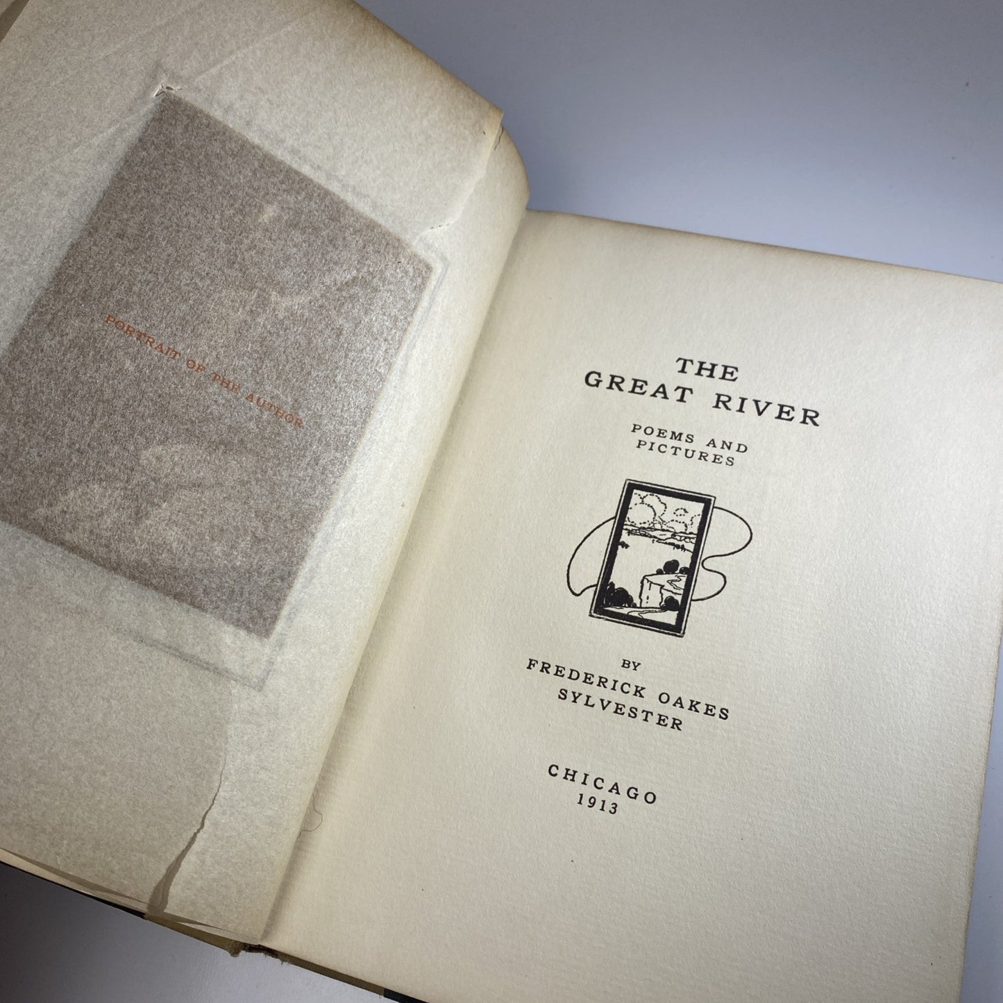 Rare Poetry Book W/ Photos THE GREAT RIVER: FREDERICK OAKES SYLVESTER- 1st Print