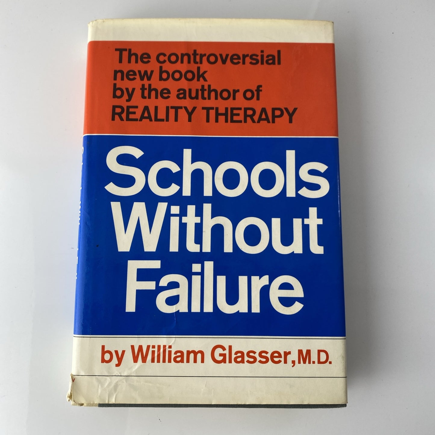 Schools Without Failure by William Glasser MD 1969 Psychology Sociology