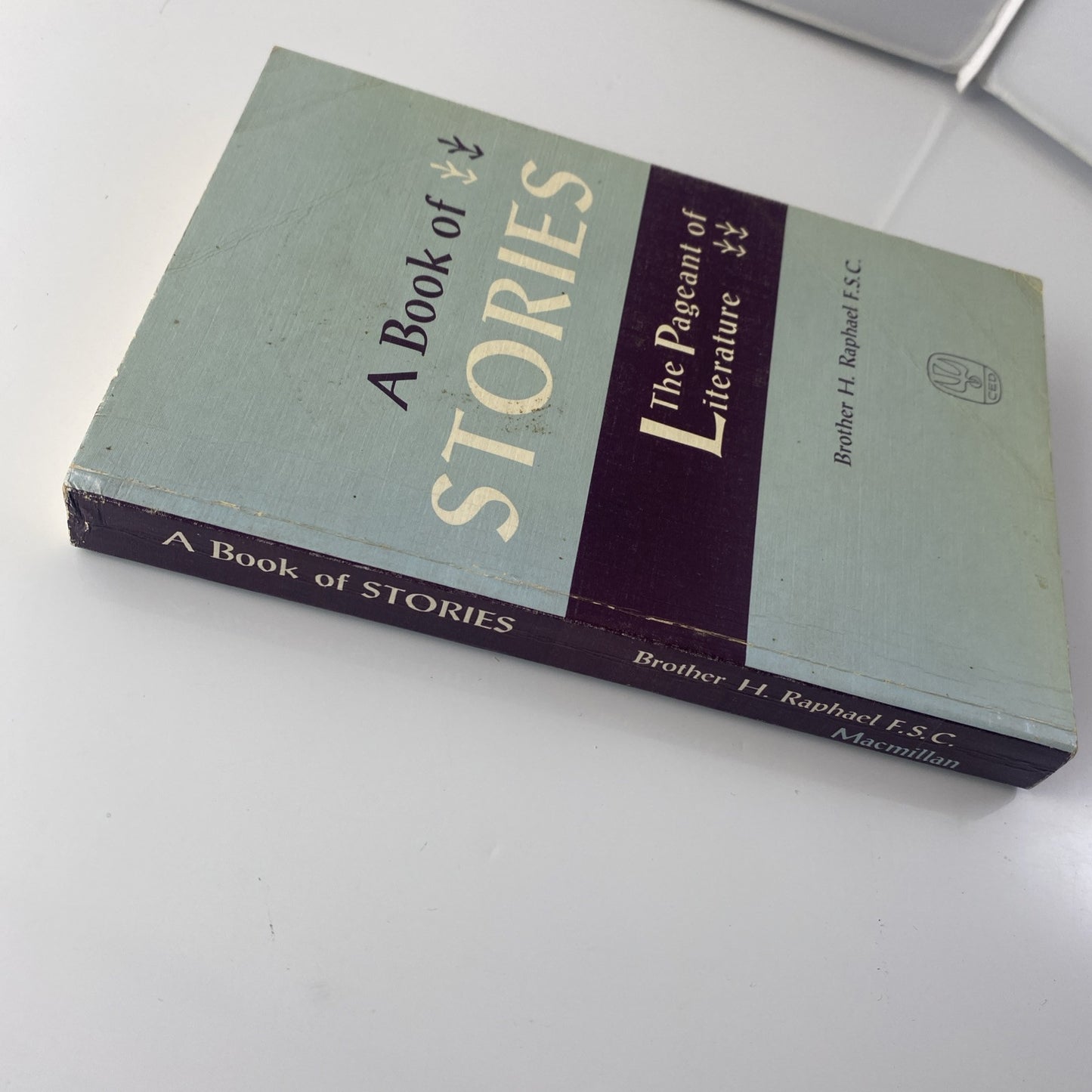 Vintage A Book Of Stories, The Pageant Of Literature 1960 By Brother H Raphael