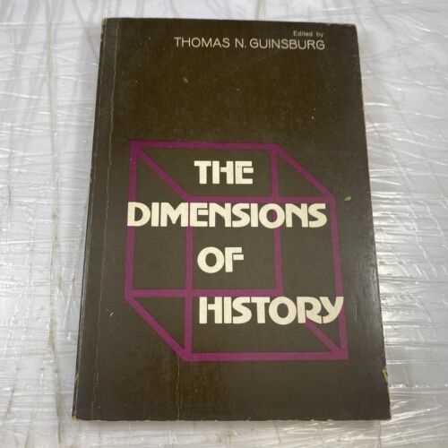 The Dimensions of History Edited by Thomas N. Guinsberg Rare 70s History PPB