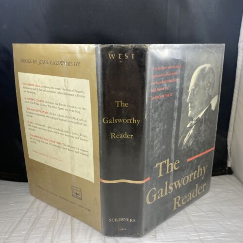 THE GALSWORTHY READER by WEST; JOHN GALSWORTHY THE FORSYTE SAGA LITERATURE