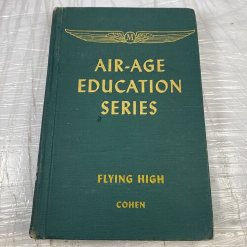 Air-Age Education Series Book Flying High Cohen Vintage Aviation Textbook Rare!