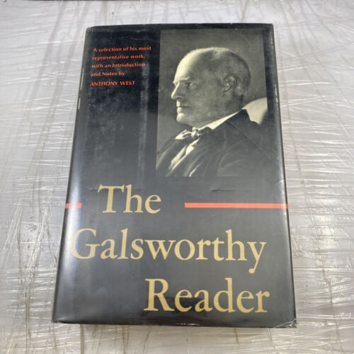 THE GALSWORTHY READER by WEST; JOHN GALSWORTHY THE FORSYTE SAGA LITERATURE