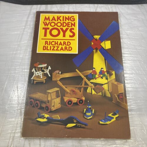 Vintage 80s Softcover Book Making Wooden Toys By Richard Blizzard Woodworking