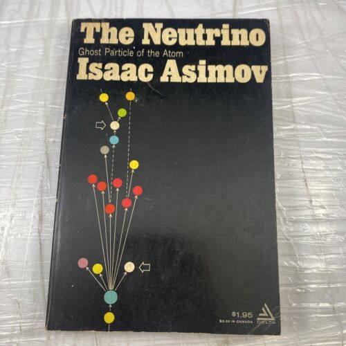 The Neutrino Isaac Asimov PPB First Print 1967 Delta Ghost Particle 60s Science