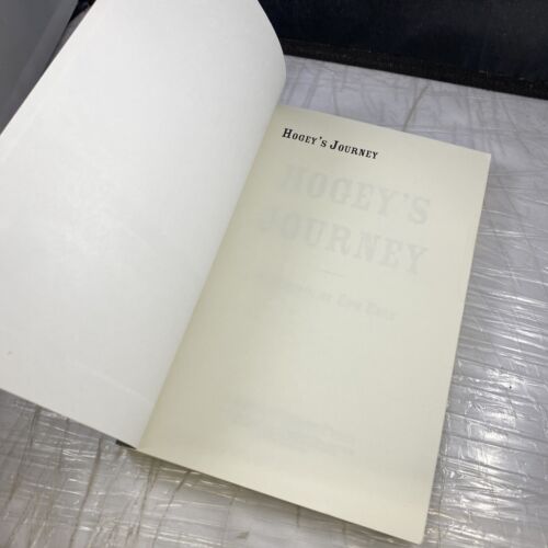 Hogey's Journey: A Memoir by Eph Ehly by Ehly, Eph W/ Bookmark Memoir Biography