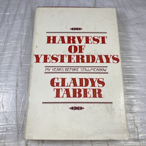 Harvest of Yesterdays by Gladys Taber (1976, Hardcover) Vintage 70s Travel Story
