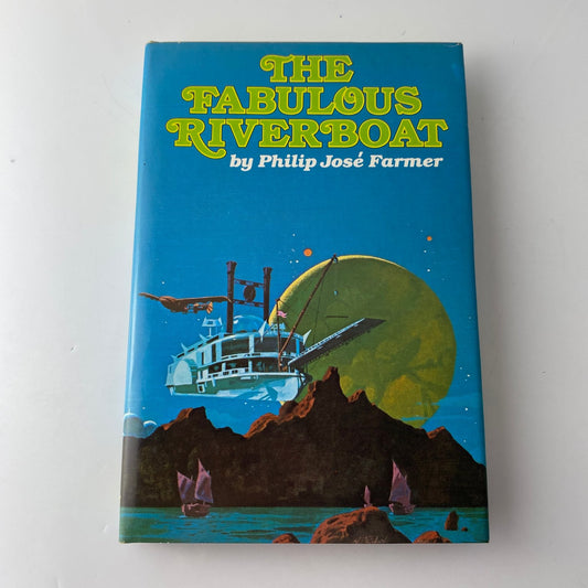 The Fabulous Riverboat Philip José Farmer 1971 Book Club Sci-Fi Berkley
