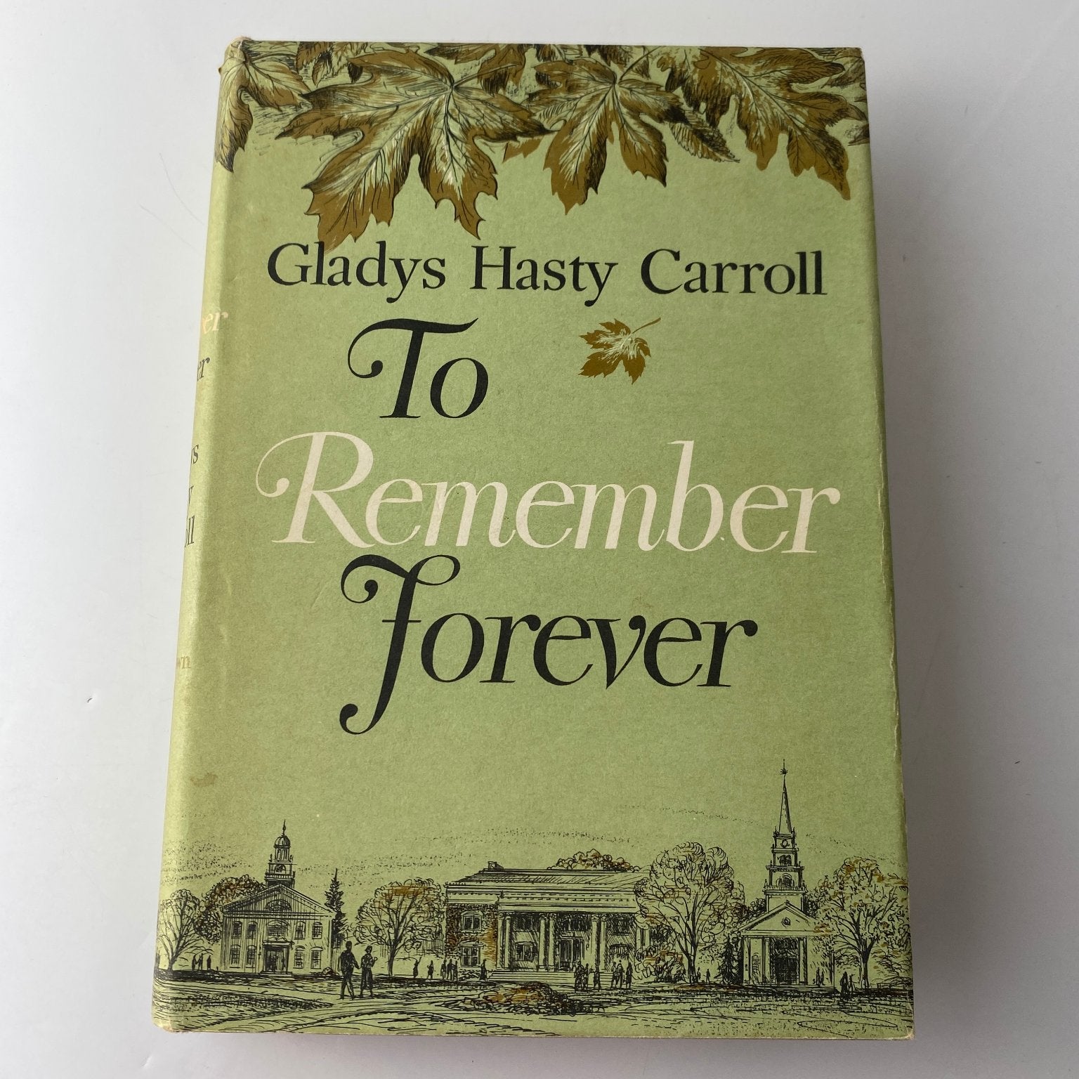 To Remember Forever Gladys Hasty Carroll 1963 First Edition Memoir Little Brown