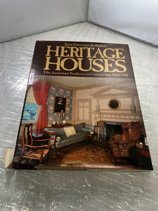 Sara Emerson ROLLESTON / Heritage Houses Victorian Houses Connecticut 1st ed.