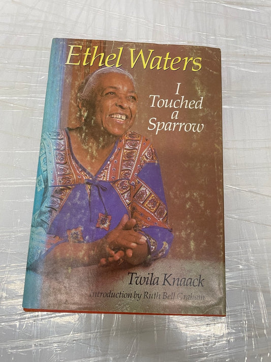 Ethel Waters I Touched a Sparrow Twila Knaack 1978 Illustrated Biography Memoir