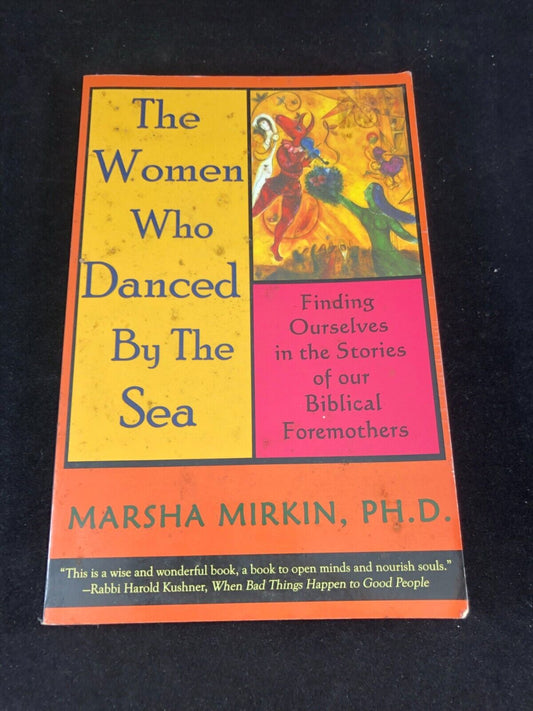 The Women Who Danced by the Sea: Finding Ourselves in the Stories 1st Edition