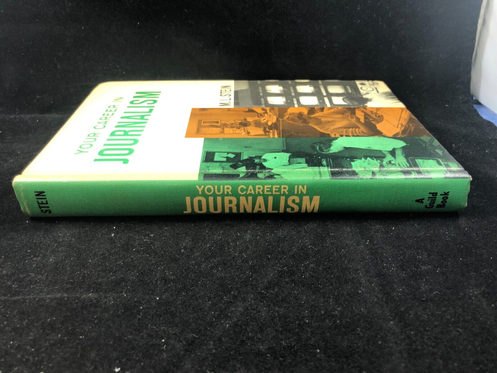 Your Career in Journalism 1965 M.L. Stein