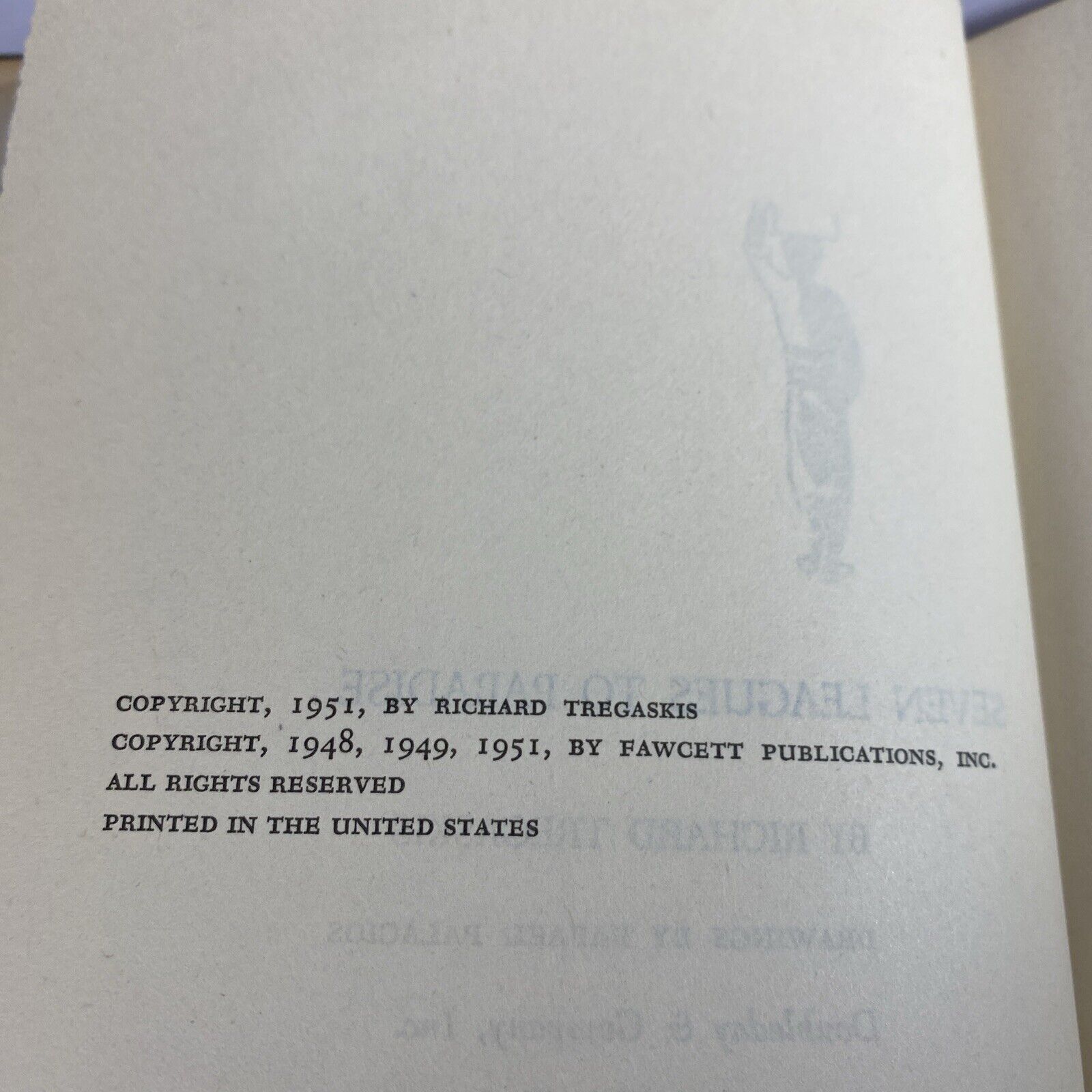 Seven Leagues to Paradise by Richard Tregaskis 1951 Hardcover Book