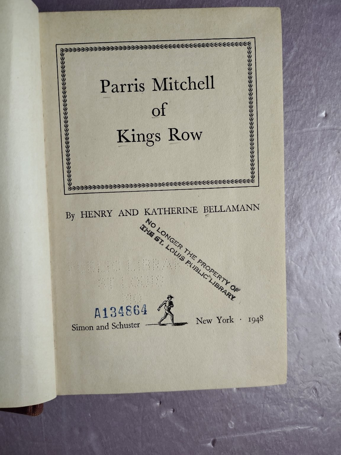 Parris Mitchell of Kings Row Henry & Katherine Bellamann 1948 Simon & Schuster
