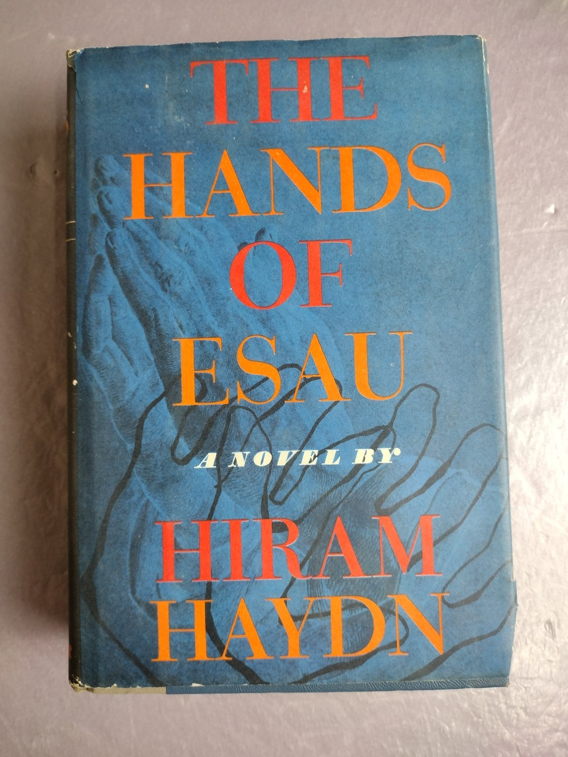 The Hands of Esau Hiram Haydn 1962 Hardcover Fiction Novel Harper & Brothers