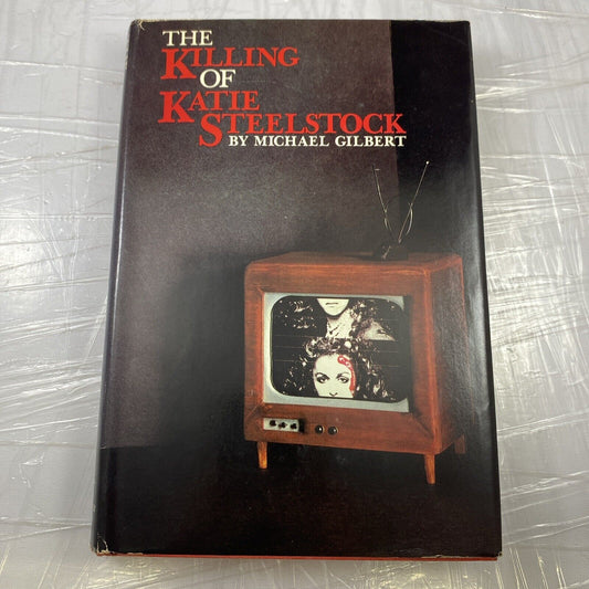 The Killing of Katie Steelstock  (BCE) by Gilbert, Michael Francis Rare Novel