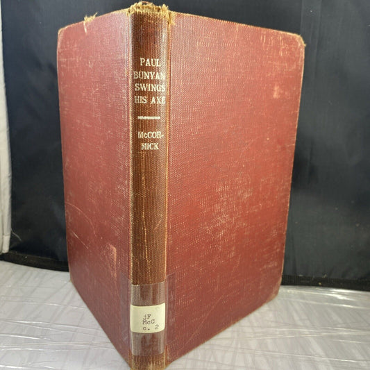 Paul Bunyan Swings his Ax/ hardback/ 1955/ Dell McCormick Vintage EXLIB Rebind