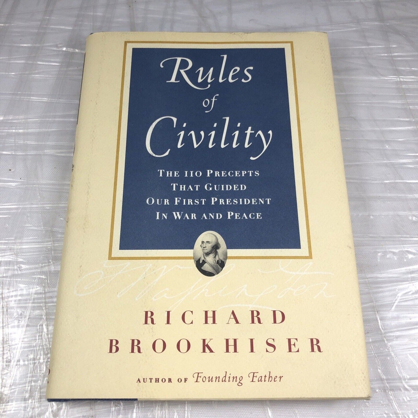 The RULES OF CIVILITY - Hardcover By Brookhiser, Richard - NEW