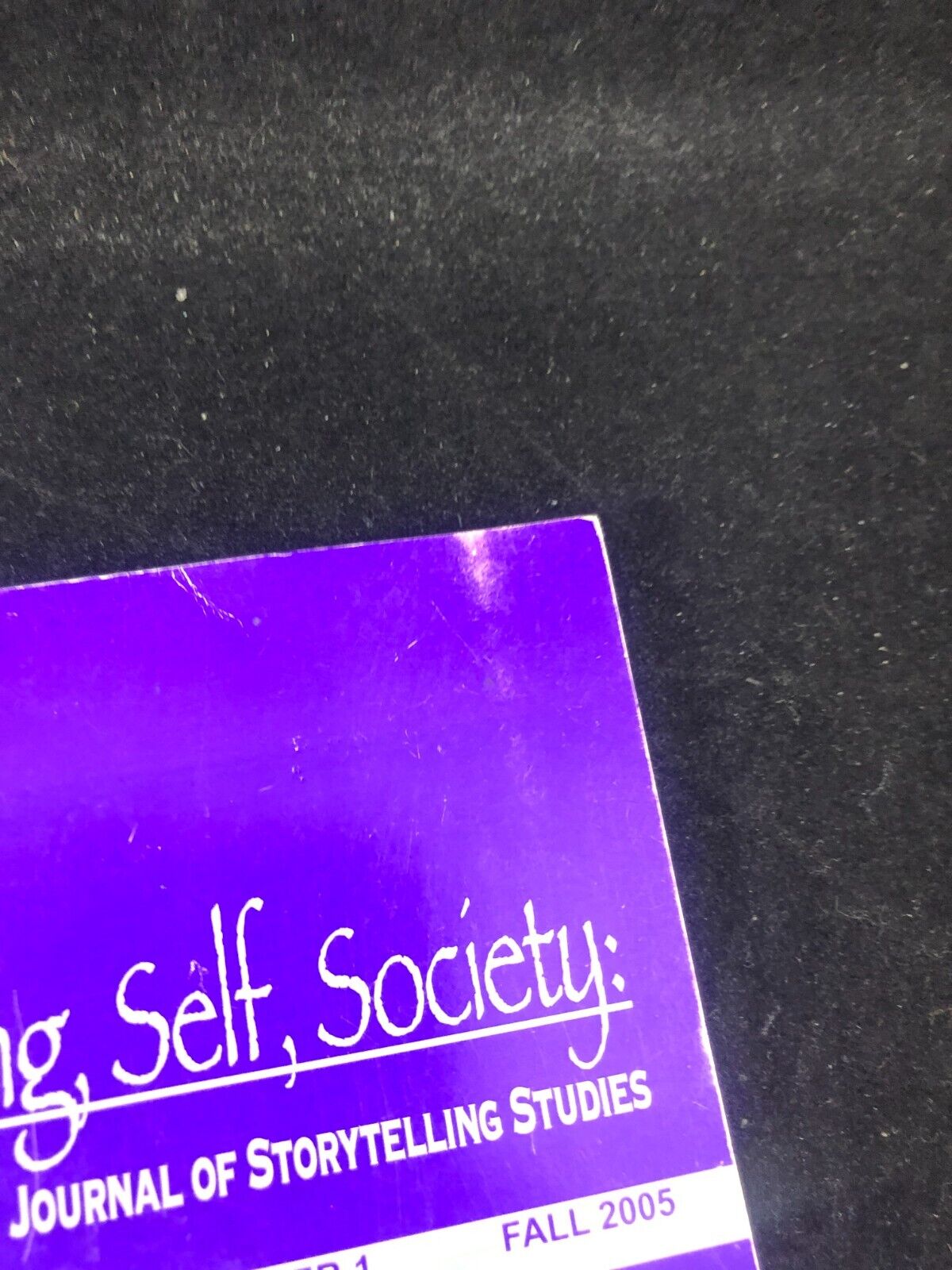 Storytelling, Self, Society An Interdisciplinary Journal of Storytelling vol2 n1