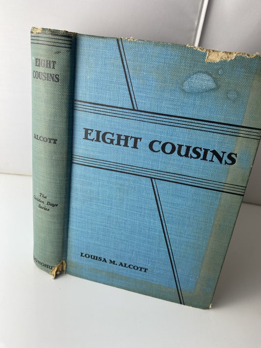 Vintage Eight Cousins Louisa May Alcott Golden Days Illustrated Hardcover 1930s