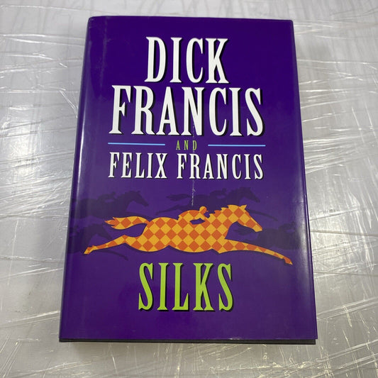 Silks by Felix Francis and Dick Francis (2008, Hardcover) VG Putnam BCE
