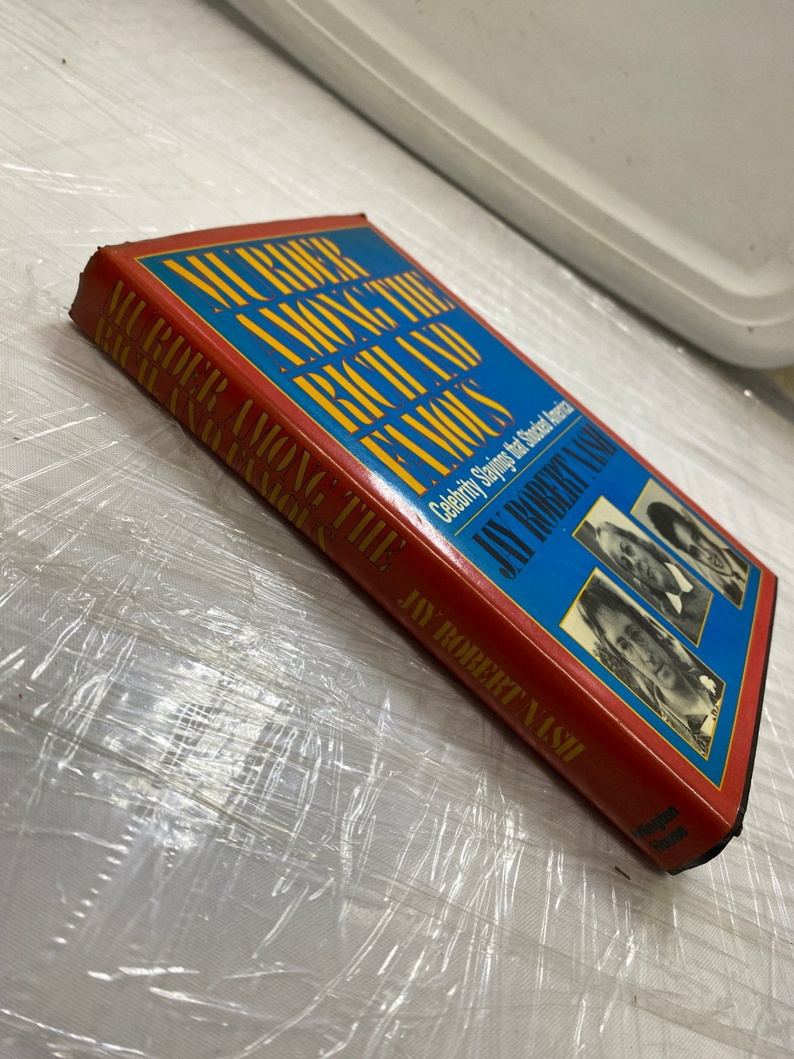 Murder Among the Rich and Famous Jay Robert Nash 1987 Reprint Crime